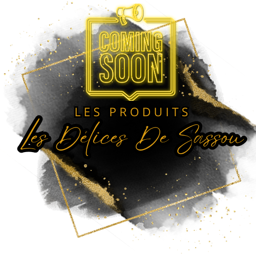 Les Produits ''LES DÉLICES DE SASSOU''